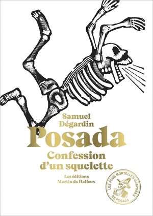 Posada. Confession d'un squelette / Pd.