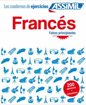 Francés. Los cuadernos de ejercicios (Falsos principiantes)