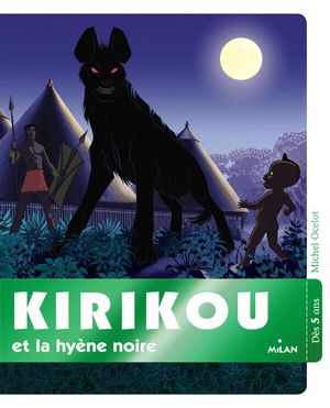 Kirikou et la Hyene noire