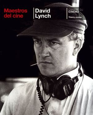 David Lynch. Maestros del cine