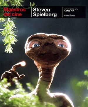 Steven Spielberg. Maestros del cine