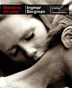 Ingmar Bergman. Maestros del cine