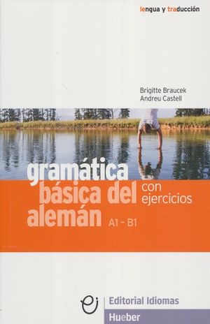 GRAMATICA BASICA DEL ALEMAN CON EJERCICIOS. A1 - B1