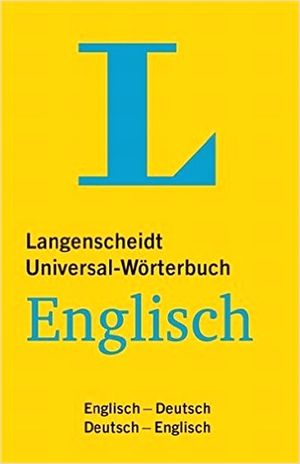 LANGENSCHEIDT UNIVERSAL - WORTERBUCH ENGLISCH. ENGLISCH - DEUTSCH / DEUTSCH / ENGLISCH
