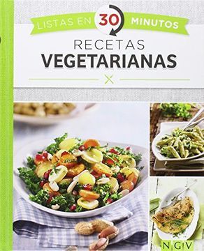 Recetas vegetarianas (Listas en 30 minutos)