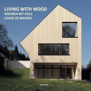 Living with Wood. Casas de madera / Pd.