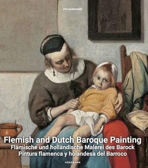 Flemish and Dutch Baroque Painting. Pintura flamenca y holandesa del Barroco