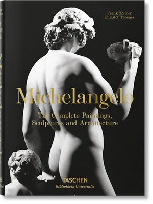 Michelangelo. The Complete Paintings, Sculptures and Architecture / Pd.