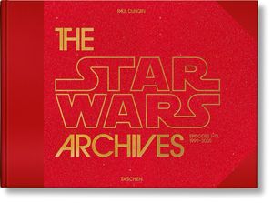 The Star Wars Archives. Episodes I-III 1999-2005 / Pd.