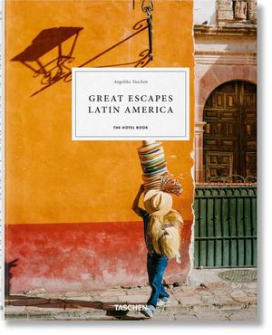 Great escapes Latin America. The hotel book / Pd.