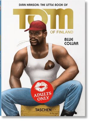The Little Book of Tom of Finland. Blue Collar / Pd.