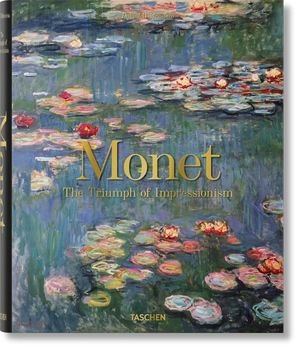 Monet. The Triumph of Impressionism / Pd.