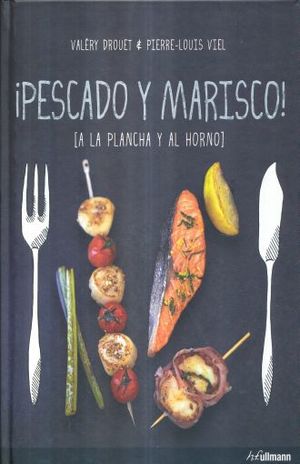PESCADO Y MARISCO. A LA PLANCHA Y AL HORNO / PD.