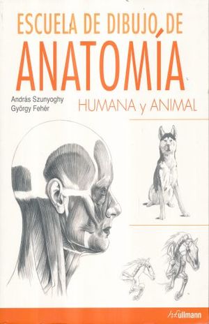 ESCUELA DE DIBUJO DE ANATOMIA HUMANA Y ANIMAL