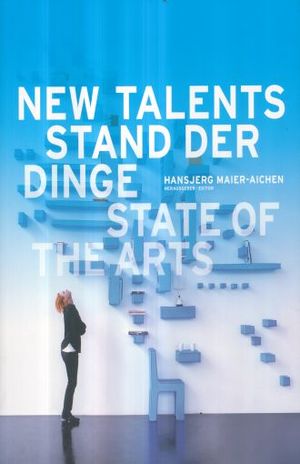 NEW TALENTS STAND DER DINGE STATE OF THE ARTS