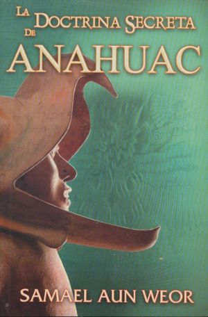 La doctrina secreta de Anáhuac