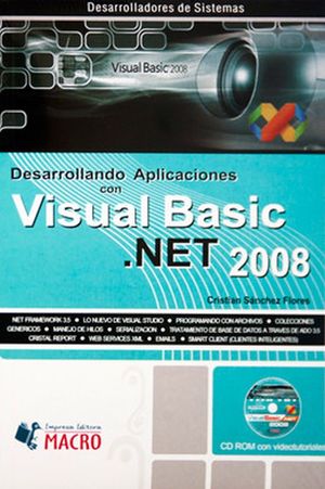 DESARROLLANDO APLICACIONES CON VISUAL BASIC.NET 2008 (INCLUYE CD)