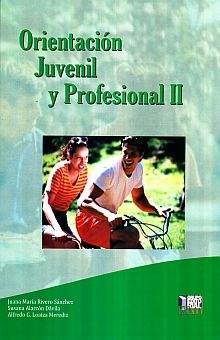 ORIENTACION JUVENIL Y PROFESIONAL II. BACHILLERATO