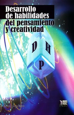 DESARROLLO DE HABILIDADES DEL PENSAMIENTO Y CREATIVIDAD. BACHILLERATO