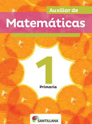 AUXILIAR DE MATEMATICAS 1. LIBRO DEL ALUMNO ED. 2012 PRIMARIA