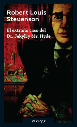 EXTRAÑO CASO DEL DR. JEKYLL Y MR. HYDE, EL
