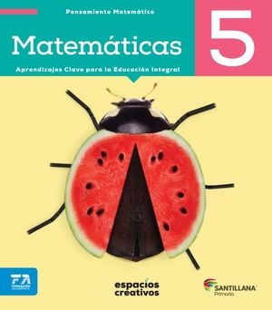 MATEMATICAS 5. ESPACIOS CREATIVOS PRIMARIA / 18 ED.