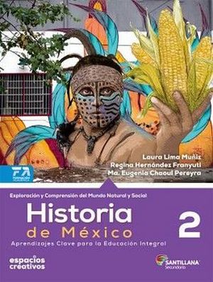 HISTORIA DE MEXICO 2. ESPACIOS CREATIVOS