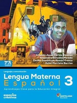 LENGUA MATERNA ESPAÑOL 3. ESPACIOS CREATIVOS