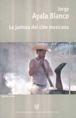 JUSTEZA DEL CINE MEXICANO, LA / 2 ED.