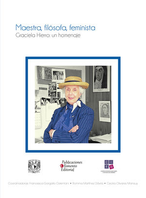 Maestra, filósofa, feminista. Graciela Hierro: un homenaje