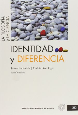 FILOSOFIA Y LA CIENCIA, LA / IDENTIDAD Y DIFERENCIA / VOL. 3