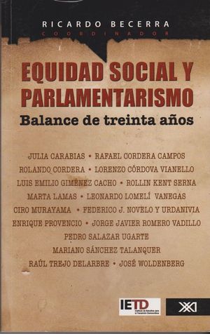 EQUIDAD SOCIAL Y PARLAMENTARISMO. BALANCE DE TREINTA AÑOS