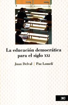 EDUCACION DEMOCRATICA PARA EL SIGLO XXI, LA