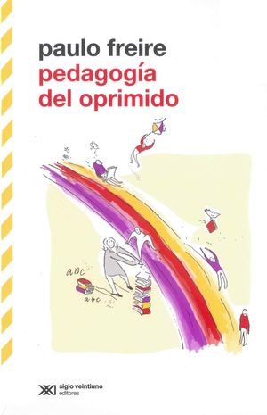 Pedagogía del oprimido / 3 ed.