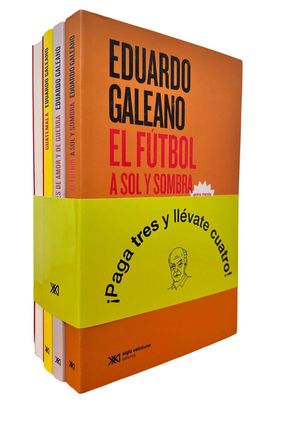 Paquete Galeano (El fútbol a sol y sombra, Guatemala, Días y noches de amor y de guerra y Patas arriba)