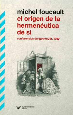El origen de la hermenéutica de sí / 2 ed.