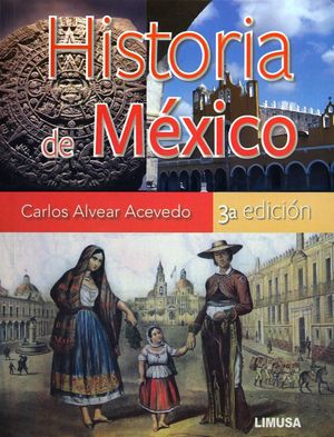 HISTORIA DE MEXICO / 3 ED.