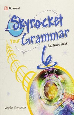 SKYROCKET 6. YOUR GRAMMAR STUDENTS BOOK