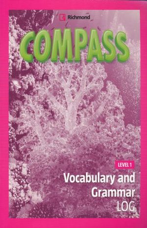 COMPASS. VOCABULARY AND GRAMMAR LOG LEVEL 1