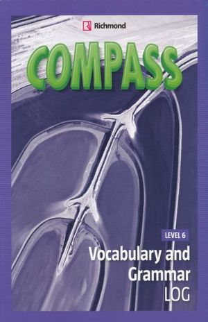 COMPASS. VOCABULARY AND GRAMMAR LOG LEVEL 6