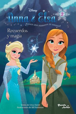Anna & Elsa 2. Recuerdos y magia