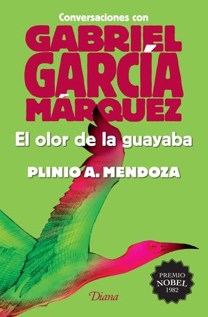 El olor de la guayaba. Conversaciones con Gabriel García Márquez