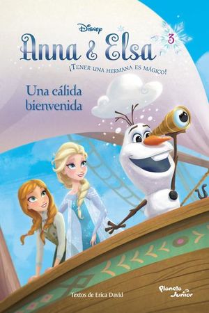 Anna & Elsa 3. Una cálida bienvenida