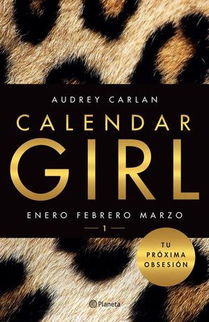 Calendar girl 1. Enero, febrero, marzo