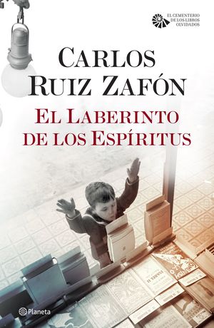 El laberinto de los espíritus / El cementerio de los libros olvidados / vol. 4