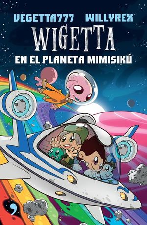 Wigetta en el planeta Mimisiku / Wigetta / vol. 6