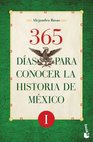 365 días para conocer la historia de México 1