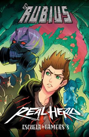 Real hero / Escuela de gamers / vol. 3
