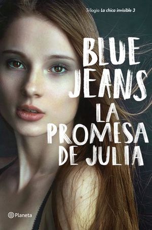 La promesa de Julia / La chica invisible / vol. 3