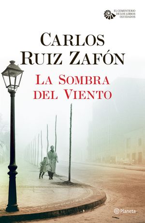 La sombra del viento / El cementerio de los libros olvidados / vol. 1 / Pd.